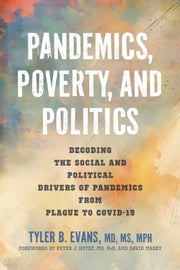 Pandemics Poverty And Politics Decodi
