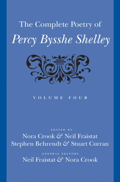 Complete Poetry Of Percy Bysshe Shelley