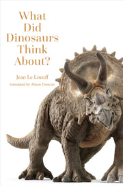 What Did Dinosaurs Think About