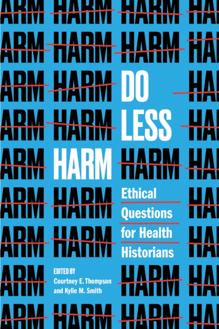 Do Less Harm: Ethical Questions For Heal
