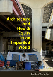 Architecture And Health Equity In An Im