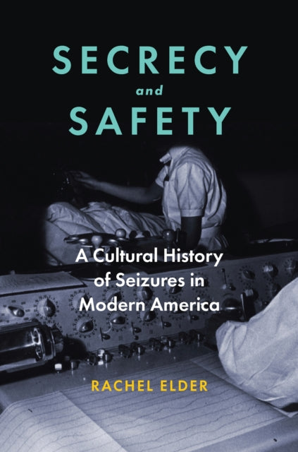 Secrecy And Safety A Cultural History O