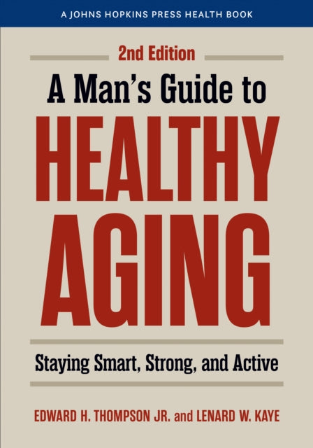 Mans Guide To Healthy Aging
