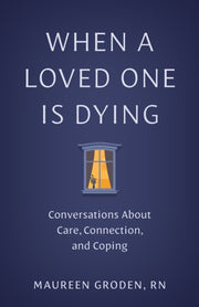 When A Loved One Is Dying