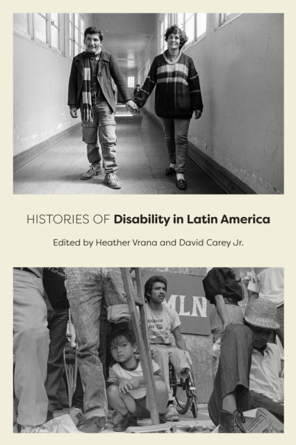 Histories Of Disability In Latin Americ
