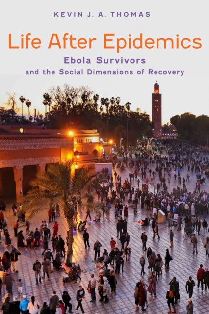 Life After Epidemics Ebola Survivors And