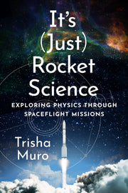 Its Just Rocket Science: Exploring Physi