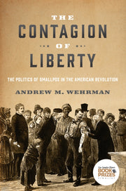 The Contagion Of Liberty The Politics O