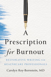 Prescription For Burnout