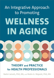 Integrative Approaches To Promoting Wel By Nalini Jairath