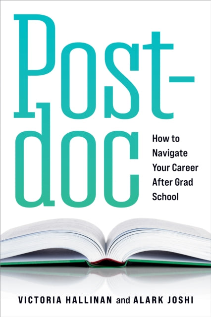 Postdoc How To Navigate Your Career Aft By Victoria Hallinan