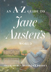 A-z Guide To Jane Austens World By Brodey, Inger Sigrun