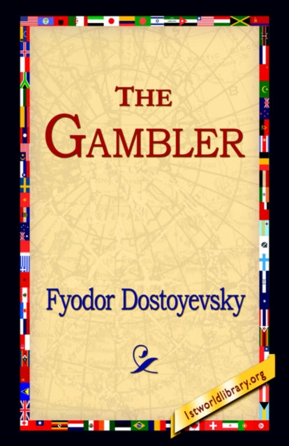 The Gambler By Dostoyevsky, Fyodor