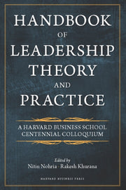 Handbook Of Leadership Theory & Practice By Nohria, Nitin