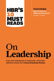 Hbrs 10 Must Reads On Leadership By Harvard Business Rev