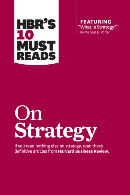Hbrs 10 Must Reads On Strategy By Harvard Business Rev