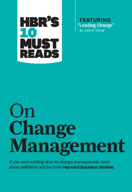 Hbrs 10 Must Reads On Change