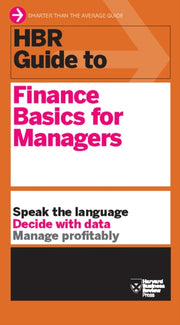 Hbr Guide To Finance Basics For M