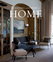 Elegance & Comfort Of Home By Wolter, Dana