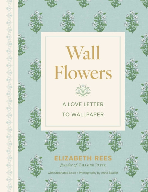 Wall Flowers By Rees, Elizabeth