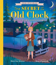 Secret Of The Old Clock The By Monson, Marci Kay