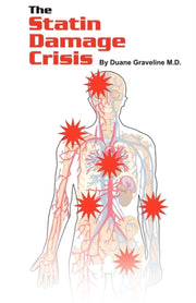 The Statin Damage Crisis By Graveline, Duane