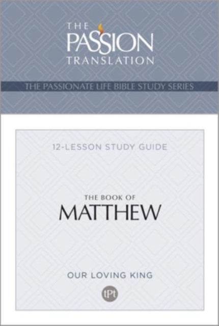 Passionate Life Bible Study Series The T