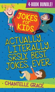 Jokes For Kids Actually Literally Srsly