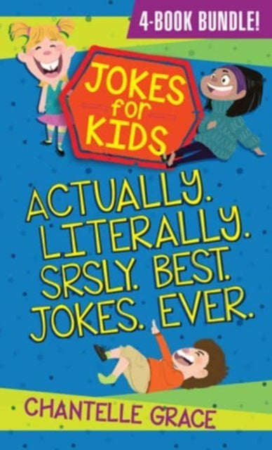Jokes For Kids Actually Literally Srsly