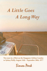 A Little Goes A Long Way: Reminiscences By Park, Simon
