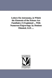 Letters On Astronomy, In Which The Eleme