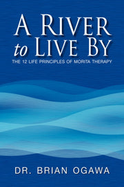 A River To Live By