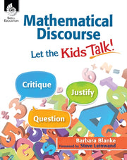 Mathematical Discourse: Let The Kids Tal