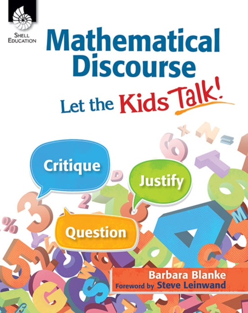 Mathematical Discourse: Let The Kids Tal
