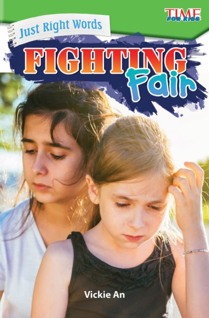 Just Right Words: Fighting Fair : Fighti