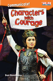 Communicate! Characters With Courage
