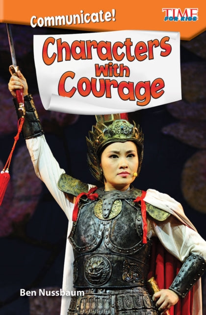 Communicate! Characters With Courage