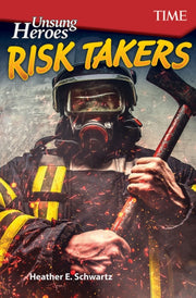 Unsung Heroes: Risk Takers : Risk Takers