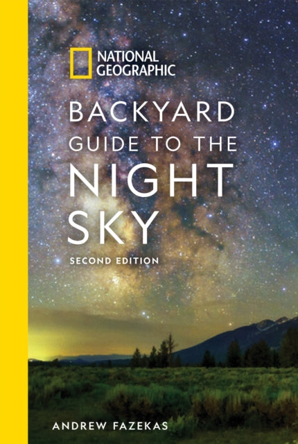 Backyard Guide To The Night Sky
