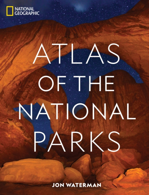 National Geographic Atlas/national Parks By Waterman, Jon