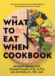 What To Eat When Cookbook By Roizen, Michael F