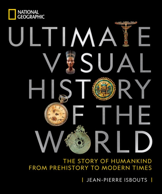 Ultimate Visual History Of The World