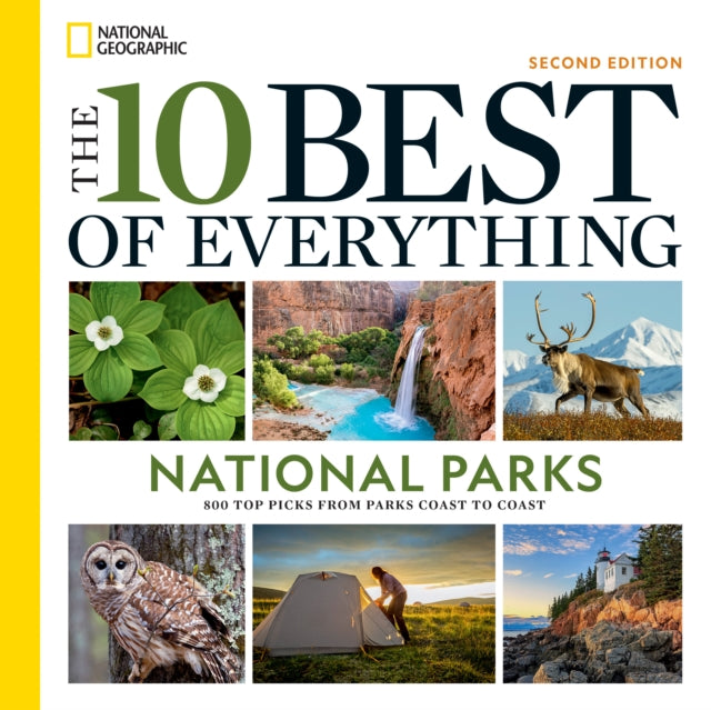 10 Best Of Everything National Parks 2nd