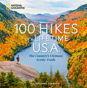 100 Hikes Of A Lifetime Usa