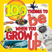 100 Things To Be When You Grow Up By Gerry, Lisa M