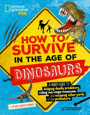 How To Survive In/age Of The Dinosaurs By Drimmer, Stephanie W