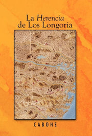 La Herencia De Los Longoria