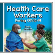 Health Care Workers During Covid 19