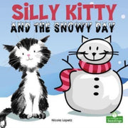 Silly Kitty & The Snowy Day