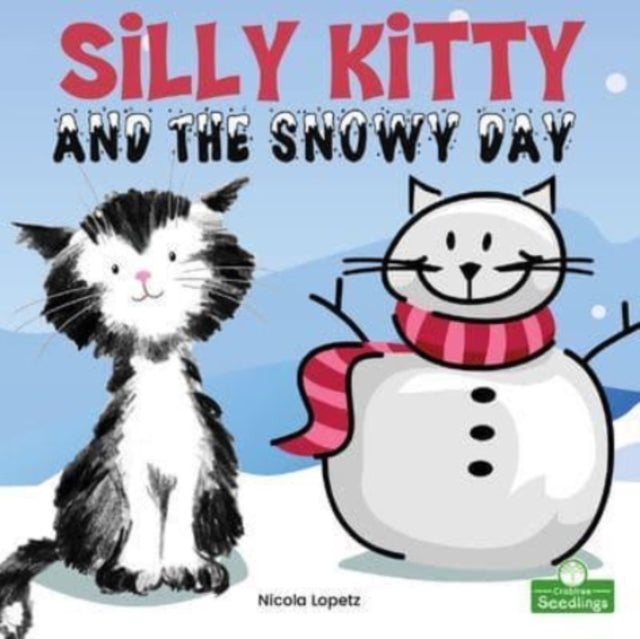 Silly Kitty & The Snowy Day